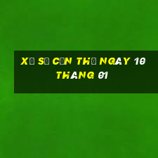 xổ số cần thơ ngày 10 tháng 01