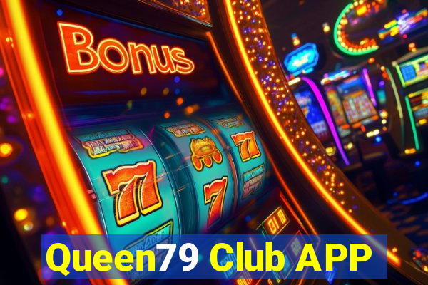 Queen79 Club APP