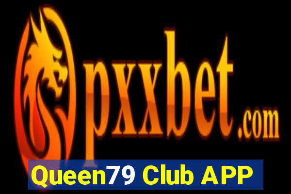 Queen79 Club APP