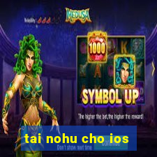 tai nohu cho ios