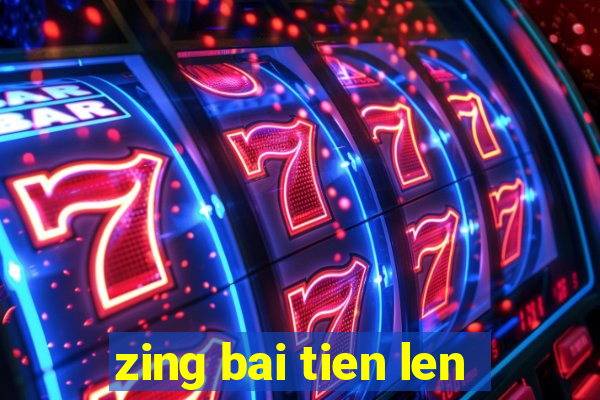 zing bai tien len