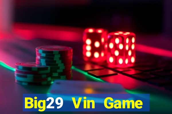 Big29 Vin Game Bài Y8