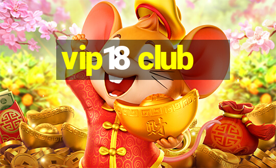 vip18 club