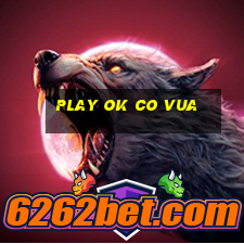 play ok co vua