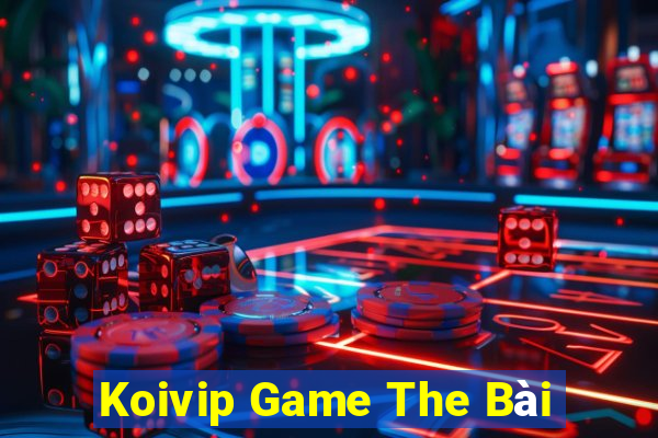 Koivip Game The Bài