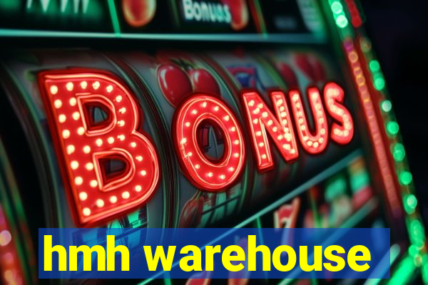 hmh warehouse