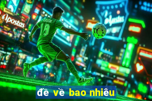 đề về bao nhiêu