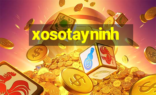 xosotayninh