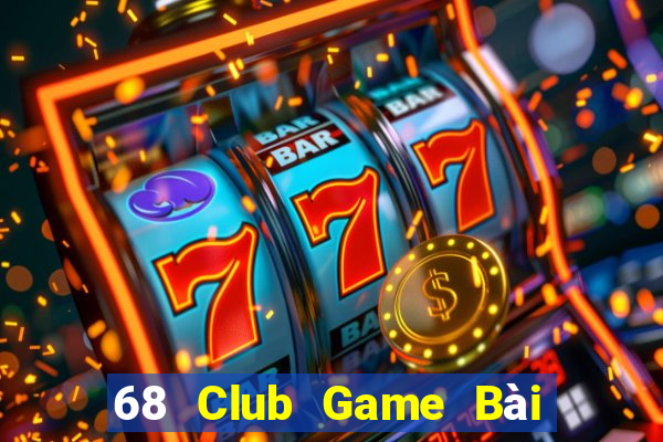 68 Club Game Bài Ma Cao