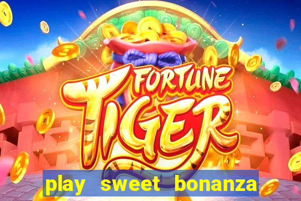 play sweet bonanza slot free