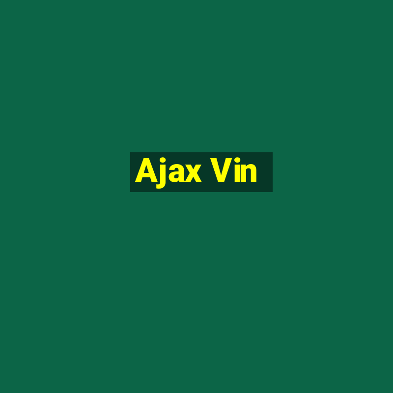 Ajax Vin