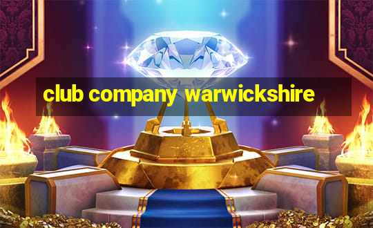 club company warwickshire