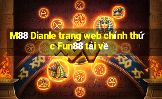 M88 Dianle trang web chính thức Fun88 tải về