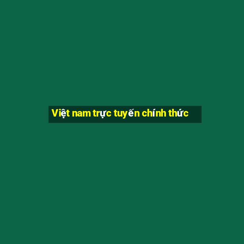 Việt nam trực tuyến chính thức