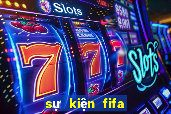 sự kiện fifa online 4