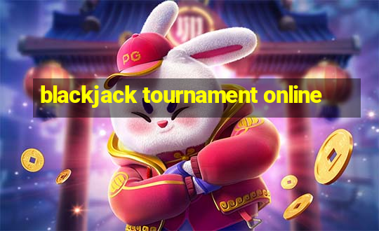 blackjack tournament online