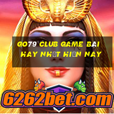 Go79 Club Game Bài Hay Nhất Hiện Nay