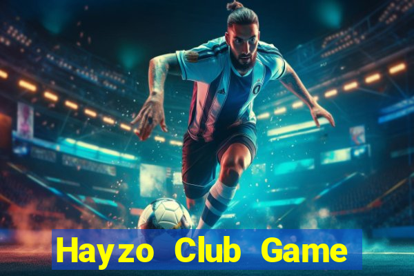 Hayzo Club Game Bài Vui