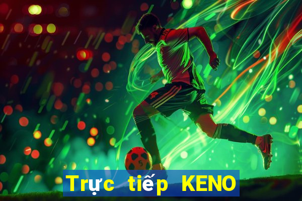 Trực tiếp KENO ngày 26