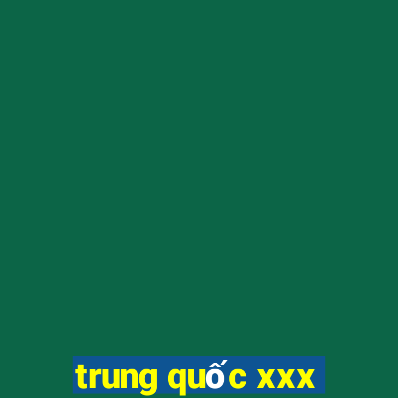 trung quốc xxx