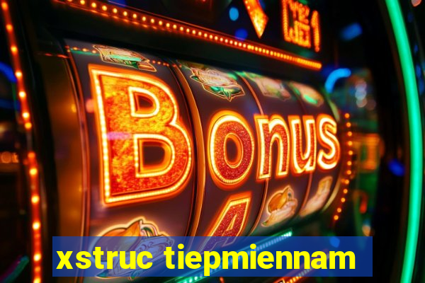 xstruc tiepmiennam