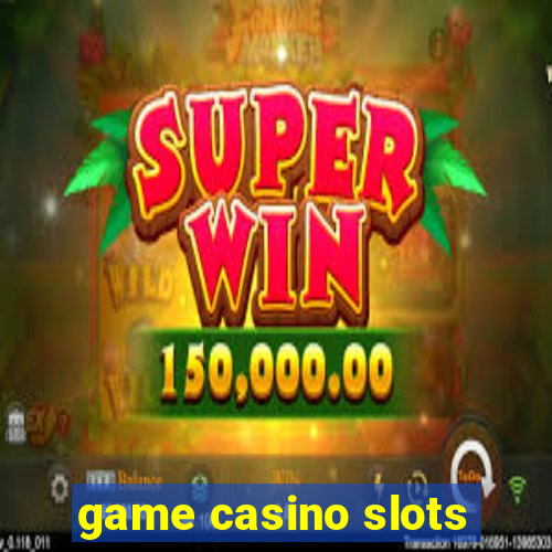 game casino slots