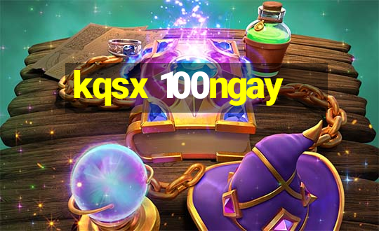 kqsx 100ngay