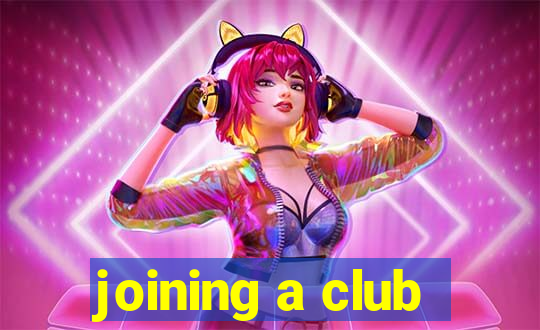 joining a club