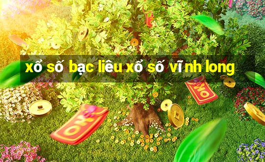 xổ số bạc liêu xổ số vĩnh long