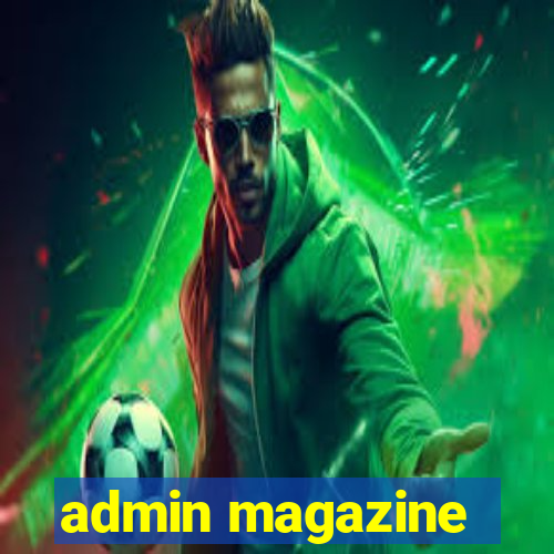 admin magazine