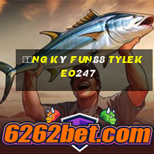 đăng ký fun88 tylekeo247