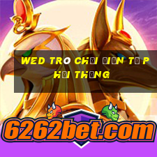 wed trò chơi điện tử phải thắng