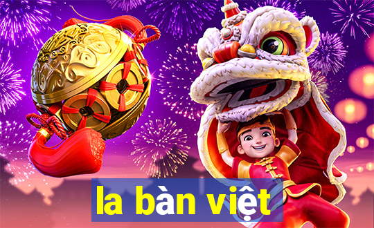 la bàn việt