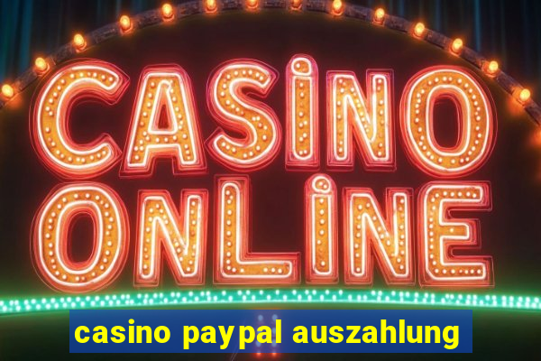 casino paypal auszahlung