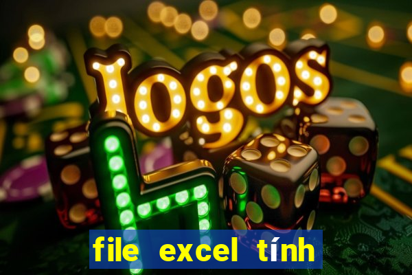 file excel tính tiền lô de