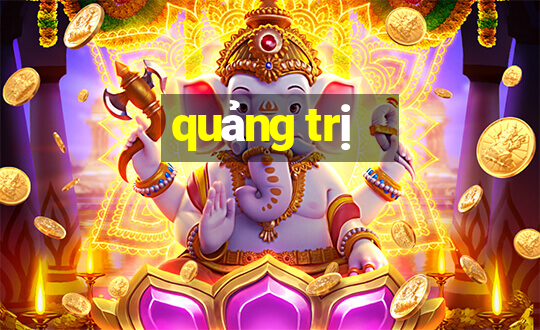 quảng trị