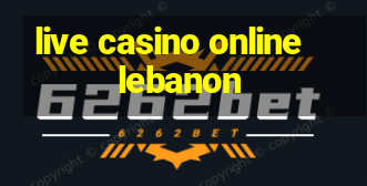 live casino online lebanon