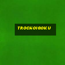 trochoigoku