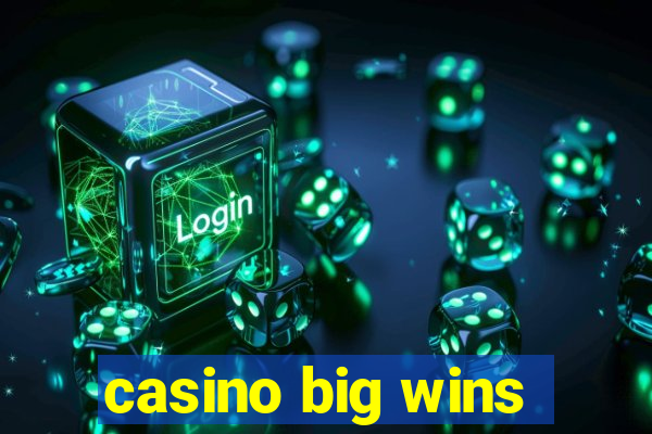 casino big wins