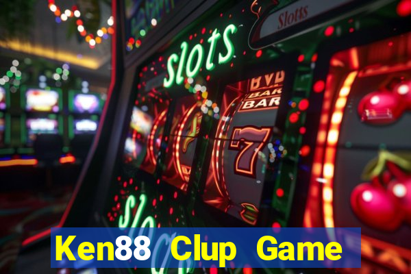 Ken88 Clup Game Bài 69 Doi Thuong