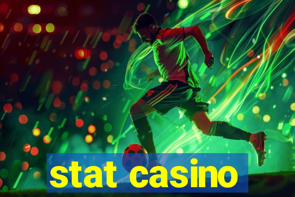 stat casino