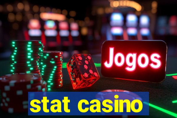 stat casino