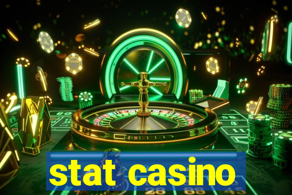 stat casino