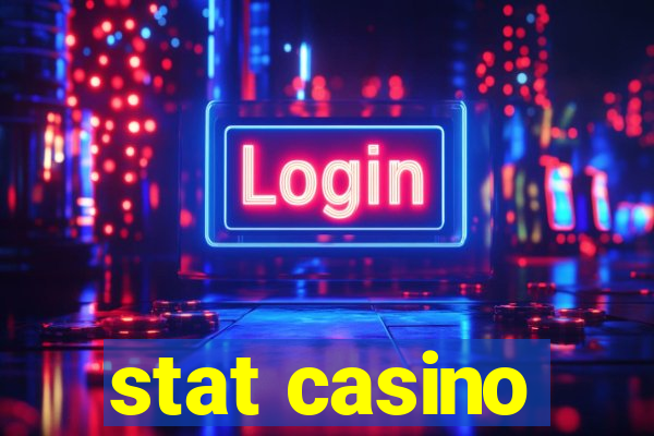 stat casino