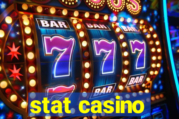 stat casino