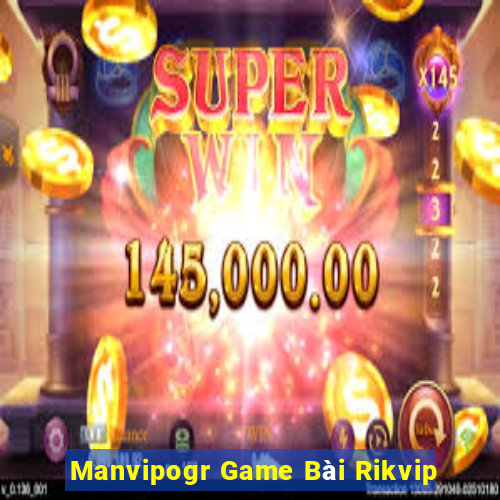 Manvipogr Game Bài Rikvip