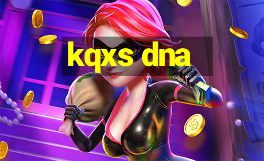 kqxs dna