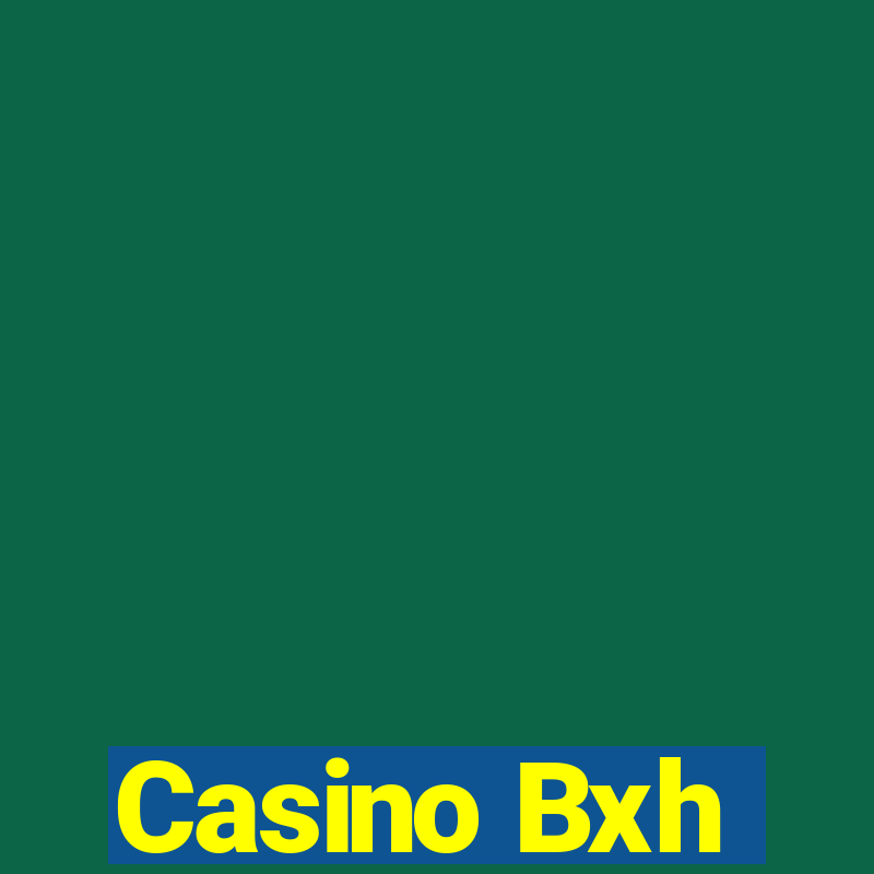 Casino Bxh