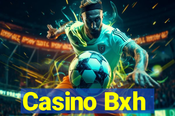 Casino Bxh