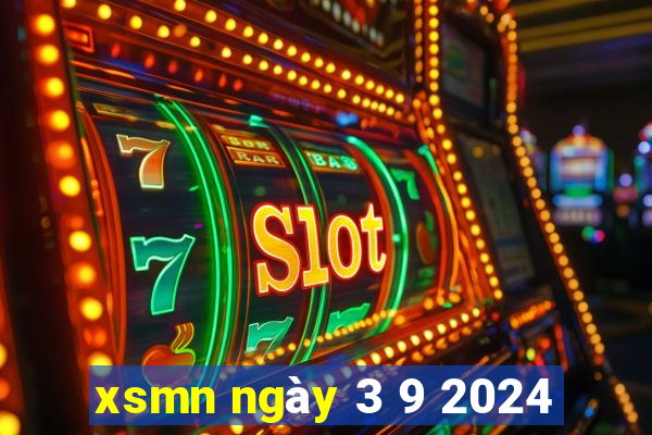 xsmn ngày 3 9 2024